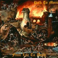 Path To Mors - From Life to Death