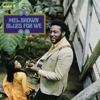 Mel Brown - Blues for We