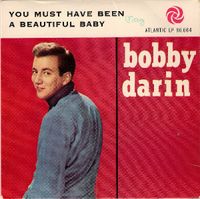 Bobby Darin - You Must Have Been a Beautiful Baby