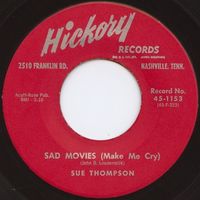 Sue Thompson - Sad Movies (Make Me Cry)