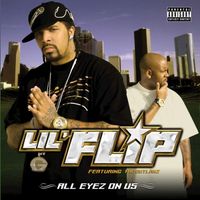 Lil' Flip - All Eyez on Us