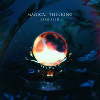 STAR SEED - Magical Thinking