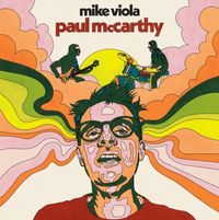 Mike Viola - Paul McCarthy