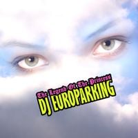DJ Europarking - The Legend Of The Princess