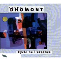 Francis Dhomont - Cycle de l'errance