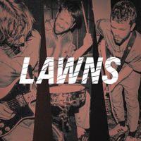 Lawns - Be A Better Man