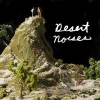 Desert Noises - Desert Noises