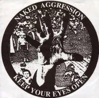 Naked Aggression - Keep Your Eyes Open