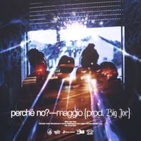 maggio - perch&eacute; no?