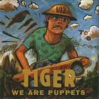 Tiger - We Are Puppets