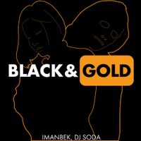 Imanbek - Black & Gold