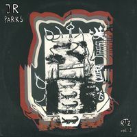 Jr Parks - RTZ vol.1