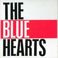 THE BLUE HEARTS Albums, Songs - Discography - Album of The Year