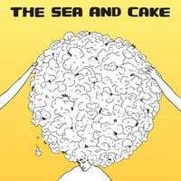 The Sea and Cake - The Sea and Cake