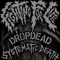 Dropdead - Fighting for Life