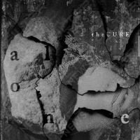 The Cure - Alone