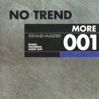 No Trend - More