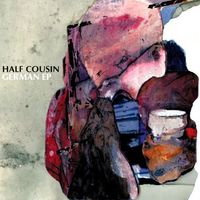 Half Cousin - German EP