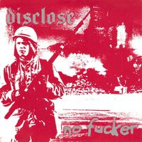 Disclose - Disclose / No Fucker