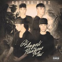Square Kidz - Gli Angeli Non Piangono Mai