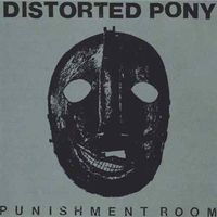 Distorted Pony - Punishment Room