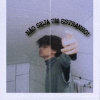 Ruannvicttor - N&Atilde;O SEJA UM ESTRANHO!