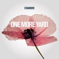 Evamore - One More Yard