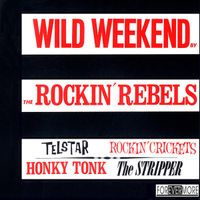 The Rockin' Rebels - Wild Weekend