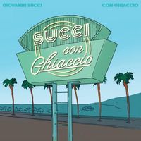Giovanni Succi - Con Ghiaccio