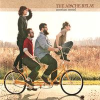 The Apache Relay - American Nomad