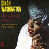 Dinah Washington - Drinking Again
