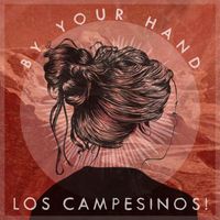 Los Campesinos! - By Your Hand