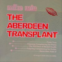 Mike Min - The Aberdeen Transplant