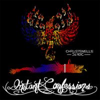 Christenelle Diroc - Instant Confessions