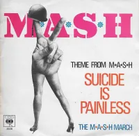 The M.A.S.H. - Theme From M*A*S*H (Suicide Is Painless)