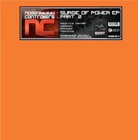 Noisecontrollers - Surge Of Power EP Part 2