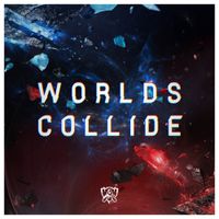 League of Legends - Worlds Collide