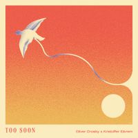 Oliver Crosby - Too Soon
