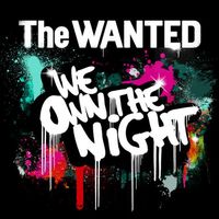 The Wanted - We Own the Night