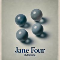 R. Missing - Jane Four