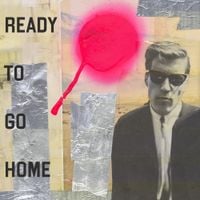 Primal Scream - Ready To Go Home