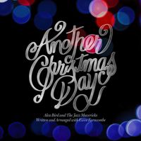 Alex Bird & The Jazz Mavericks - Another Christmas Day