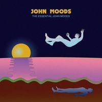 John Moods - The Essential John Moods