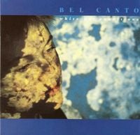 Bel Canto - White-Out Conditions