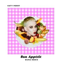 Katy Perry - Bon App&eacute;tit (MUNA Remix)