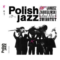 Janusz Zabiegliński And His Swingtet - Janusz Zabiegliński and His Swingtet
