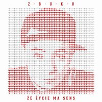 ZBUKU - Że życie ma sens