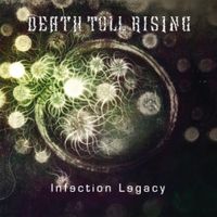 Death Toll Rising - Infection Legacy