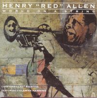 Henry "Red" Allen - World on a String