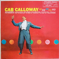 Cab Calloway - Hi De Hi De Ho